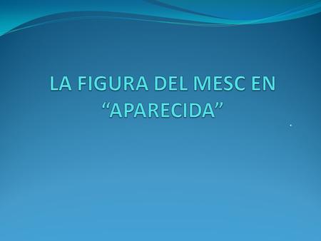 .. Antes de escuchar lo que dice el documento de Aparecida acerca del MESC, es conveniente que recordemos lo que son y han sido las Conferencias Generales.