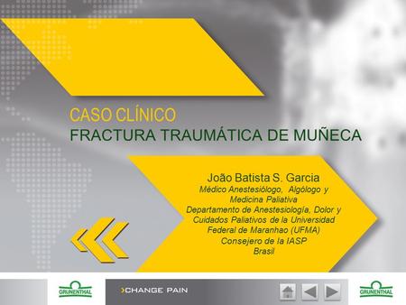 CASO CLÍNICO FRACTURA TRAUMÁTICA DE MUÑECA