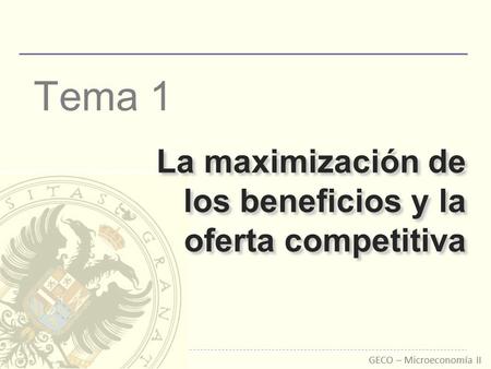 La maximización de los beneficios y la oferta competitiva