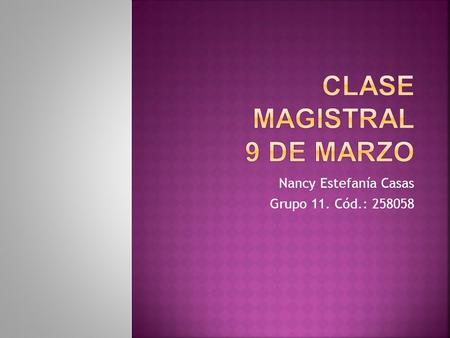 CLASE MAGISTRAL 9 DE MARZO