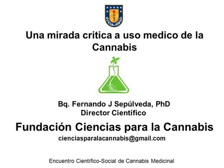Una mirada critica a uso medico de la Cannabis