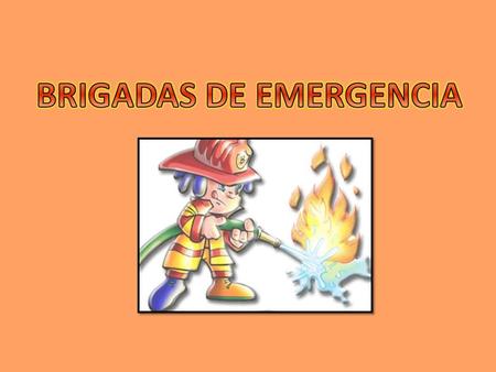 BRIGADAS DE EMERGENCIA