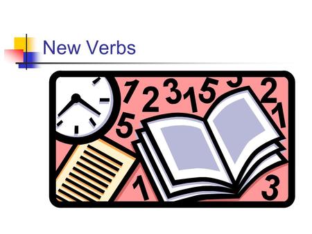 New Verbs. The first two verbs are jugar and saber Jugar is a stem changing verb. The u changes to ue in every form but nosotros and vosotros. Juego Juegas.