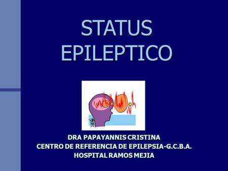 DRA PAPAYANNIS CRISTINA CENTRO DE REFERENCIA DE EPILEPSIA-G.C.B.A.