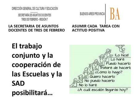 El trabajo conjunto y la cooperación de las Escuelas y la SAD