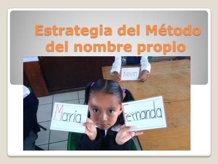 Estrategia del Método del nombre propio