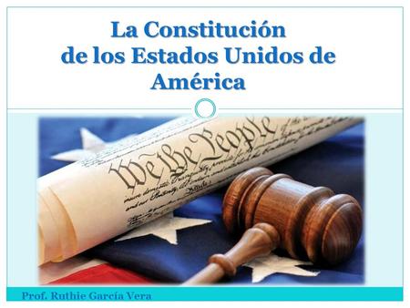 La Constitución de los Estados Unidos de América
