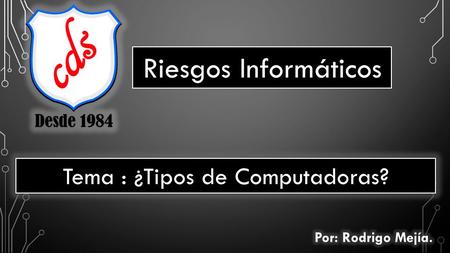 Tema : ¿Tipos de Computadoras?