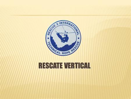 RESCATE VERTICAL.