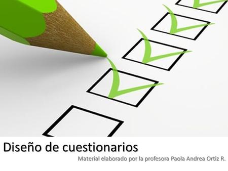 Diseño de cuestionarios