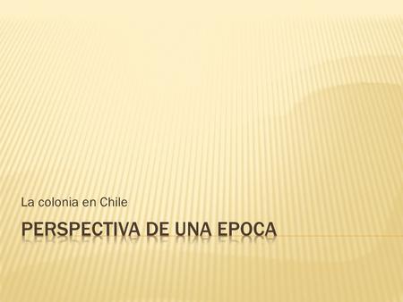 Perspectiva de una epoca