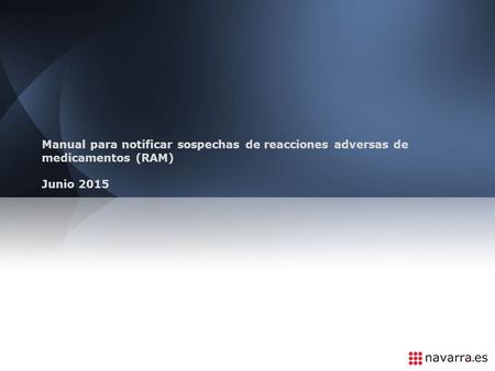 Manual para notificar sospechas de reacciones adversas de medicamentos (RAM) Junio 2015.