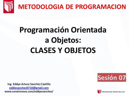 Programación Orientada a Objetos: CLASES Y OBJETOS