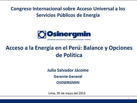 Acceso a la Energía en el Perú: Balance y Opciones de Política