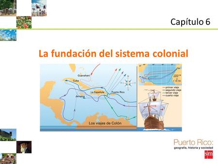 La fundación del sistema colonial