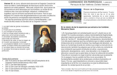CAMINANDO EN PARROQUIA 7, JUNIO 2015 Parroquia de San Ildefonso (Collado Mediano) 1. Les daré todas las gracias necesarias a su estado. 2. Pondré paz en.