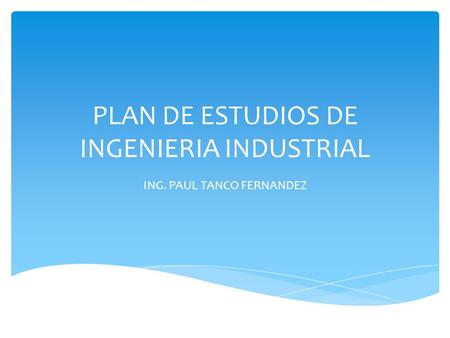 PLAN DE ESTUDIOS DE INGENIERIA INDUSTRIAL