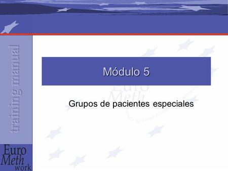 Grupos de pacientes especiales Módulo 5. Introducción En todo el mundo, la mayoría de la gente bajo tratamiento de substitución son hombres de entre 25-40.