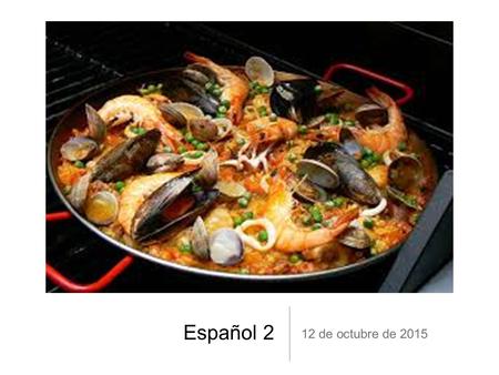 Español 2 12 de octubre de 2015.