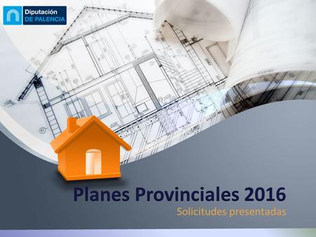 Solicitudes presentadas. Solicitudes Planes Provinciales 2016 Convocatoria Publicada en el B.O.P. de 5 de agosto de 2015. Plazo presentación hasta 21.