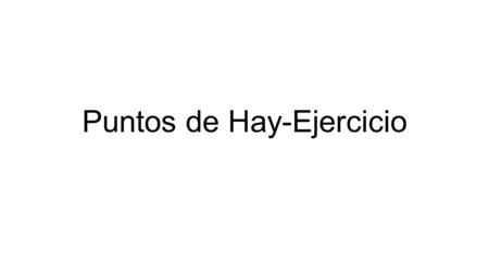 Puntos de Hay-Ejercicio