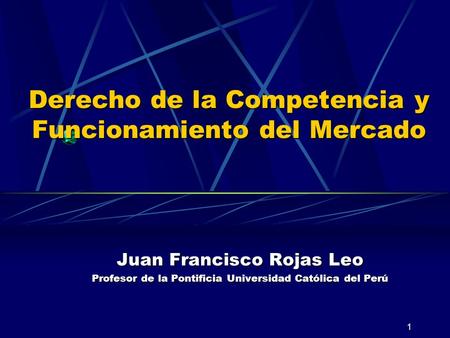Derecho de la Competencia y Funcionamiento del Mercado