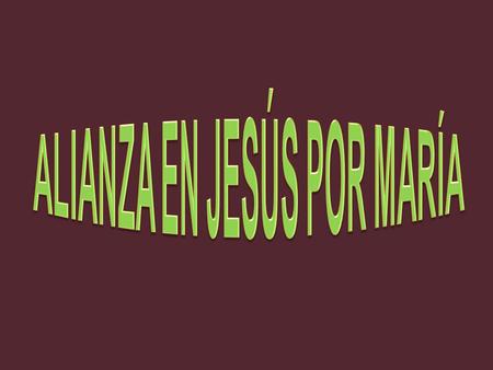 ……………… LA FAMILIA ALIADA NACE DE LAS RAÍCES CARISMÁTICAS Y LA ESPIRITUALIDAD DE LA ALIANZA.