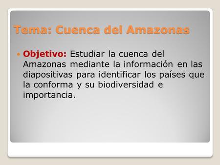 Tema: Cuenca del Amazonas