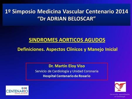 1º Simposio Medicina Vascular Centenario 2014