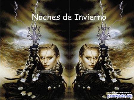 Noches de Invierno Más allá del olvido esta mi razón. Mas allá del tiempo está mi amor.