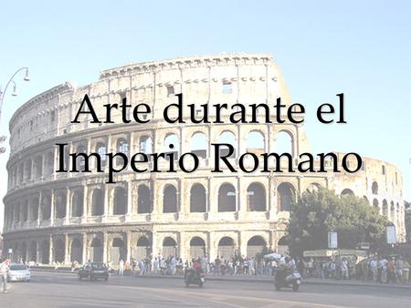 Arte durante el Imperio Romano