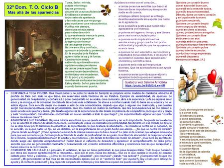 32º Dom. T. O. Ciclo B Más allá de las apariencias Quisiera un corazón bueno con el sabor del buen pan, que esté en la mesa de todos, que sólo sepa a fraternidad.
