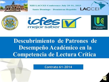 1 Descubrimiento de Patrones de Desempeño Académico en la Competencia de Lectura Crítica Contrato 61-2014.