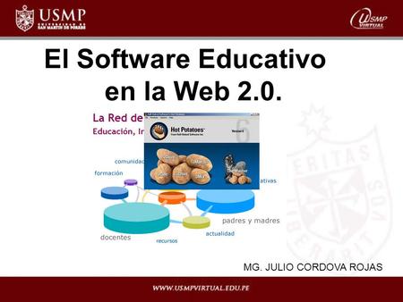 El Software Educativo en la Web 2.0. MG. JULIO CORDOVA ROJAS.