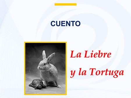 CUENTO La Liebre y la Tortuga.