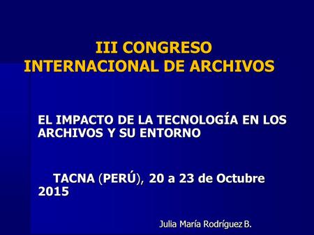 III CONGRESO INTERNACIONAL DE ARCHIVOS