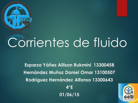 Corrientes de fluido Esparza Yáñez Allison Rukmini