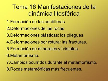 Tema 16 Manifestaciones de la dinámica litosférica