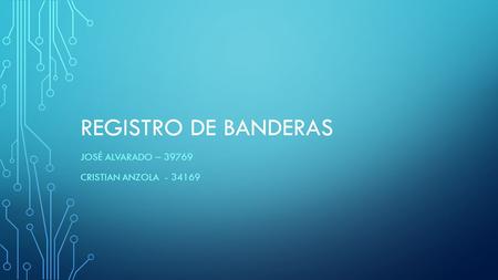 José Alvarado – Cristian Anzola