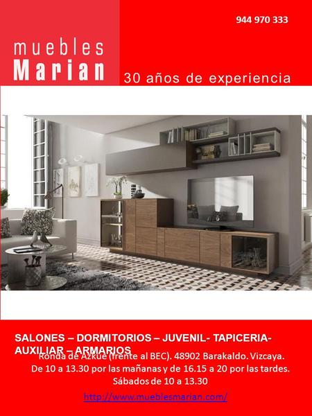 SALONES – DORMITORIOS – JUVENIL- TAPICERIA- AUXILIAR – ARMARIOS 944 970 333 30 años de experiencia nos avalan Ronda de Azkue.
