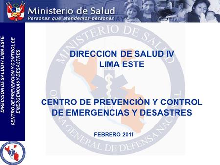 CENTRO DE PREVENCIÒN Y CONTROL DE EMERGENCIAS Y DESASTRES