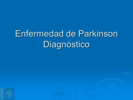 Enfermedad de Parkinson Diagnóstico