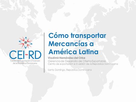 Cómo transportar Mercancías a América Latina