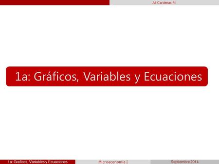 1a: Gráficos, Variables y Ecuaciones