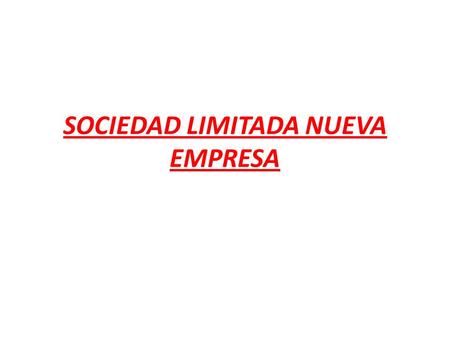 SOCIEDAD LIMITADA NUEVA EMPRESA