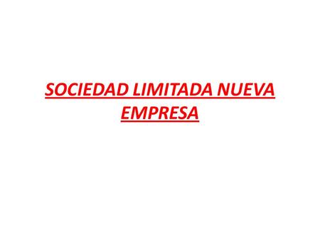 SOCIEDAD LIMITADA NUEVA EMPRESA