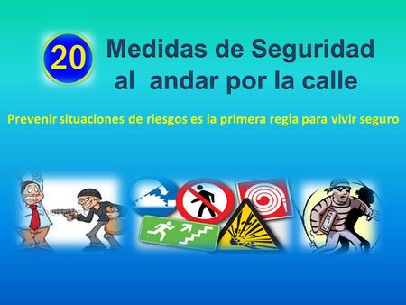 Medidas de Seguridad al andar por la calle