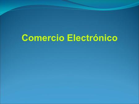 Comercio Electrónico. Estudio INE Comercio Electrónico.