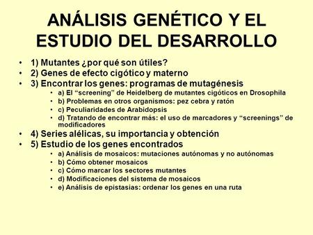 ANÁLISIS GENÉTICO Y EL ESTUDIO DEL DESARROLLO