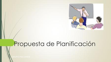 Propuesta de Planificación
